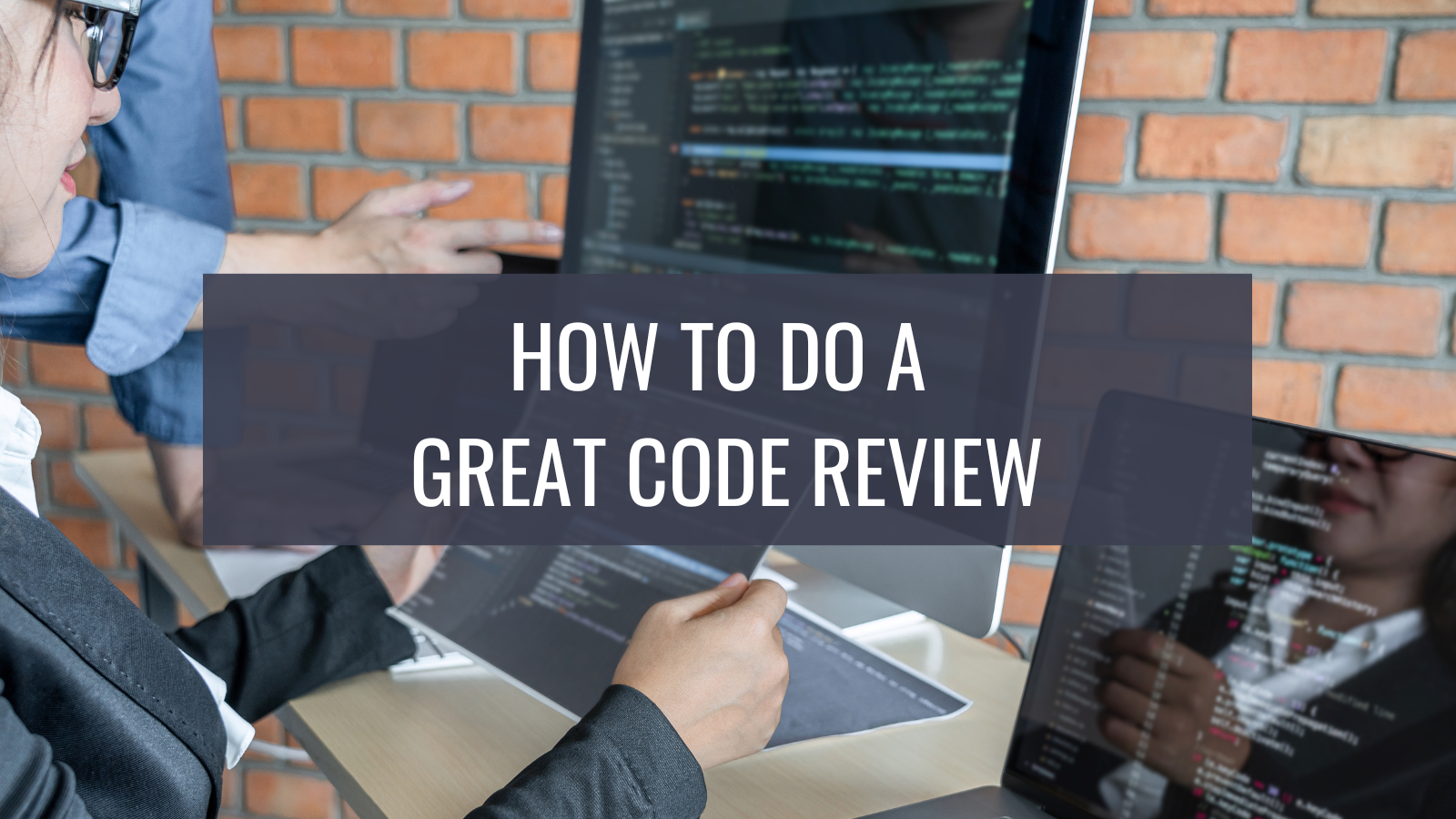 how-to-do-a-great-code-review