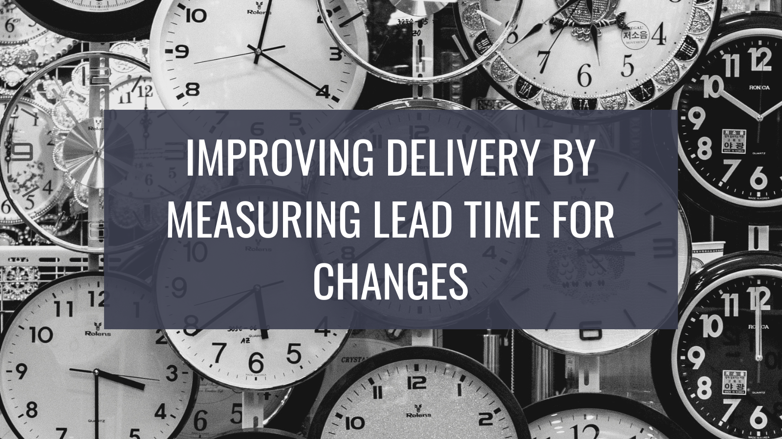 improving-delivery-by-measuring-lead-time-for-changes