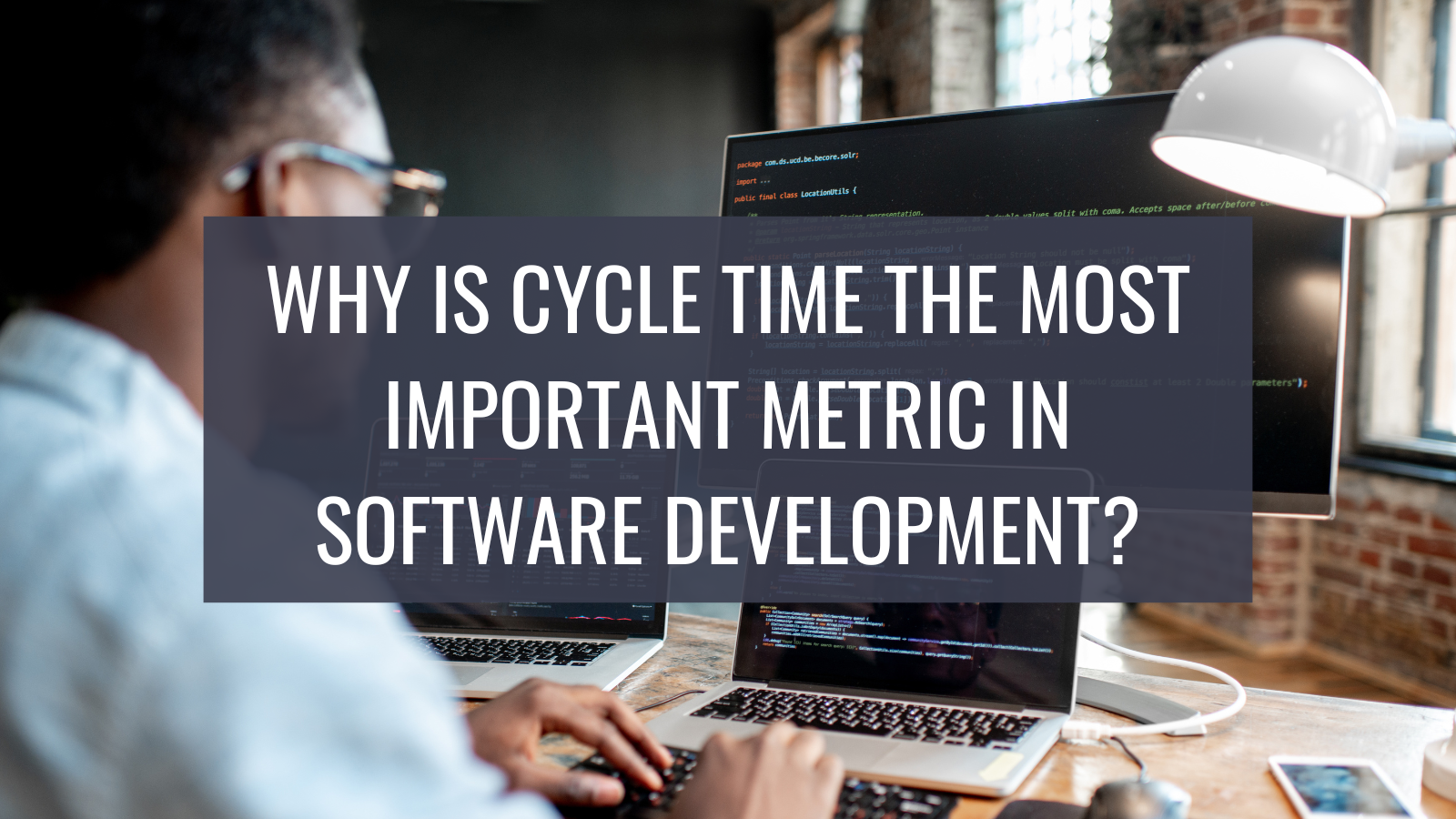 why-is-cycle-time-the-most-important-metric-in-software-development