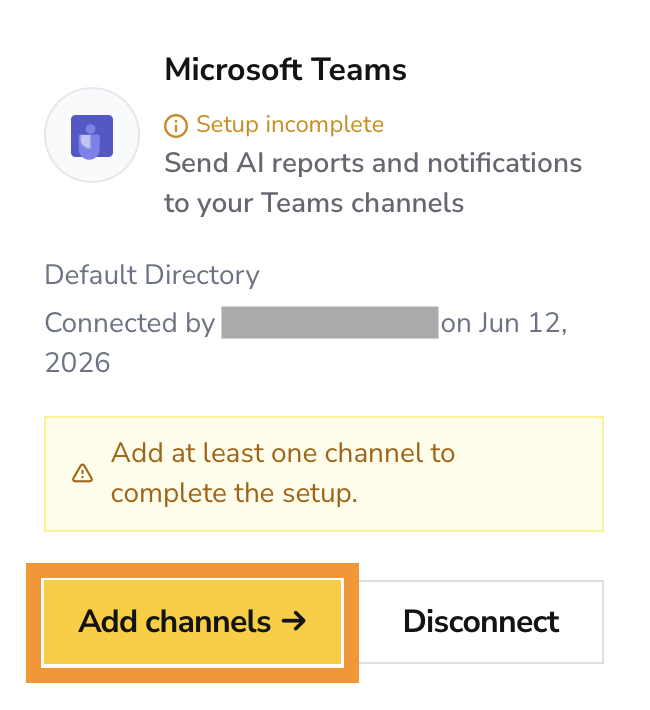 O card do Microsoft Teams no estado Setup incomplete com a ação Add channels.